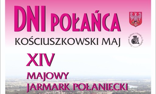 Zdjęcie do Zapraszamy do udziału w XIV Majowym Jarmarku Połanieckim