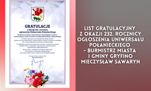 Zdjęcie do List Gratulacyjny z okazji 232. rocznicy ogłoszenia Uniwersału Połanieckiego - Burmistrz Miasta i Gminy Gryfino Mieczysław Sawaryn