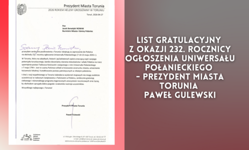Zdjęcie do List Gratulacyjny z okazji 232. rocznicy ogłoszenia Uniwersału Połanieckiego - Prezydent Miasta Torunia Paweł Gulewski