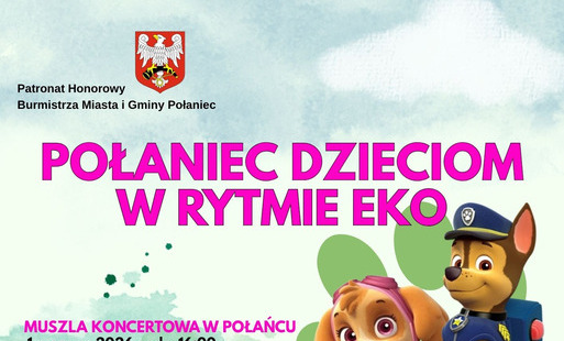 Zdjęcie do Połaniec Dzieciom w rytmie EKO