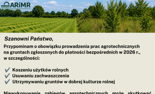 Zdjęcie do ARiMR przypomina rolnikom o obowiązku prowadzenia prac agrotechnicznych