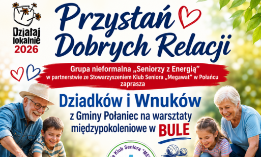 Zdjęcie do Stowarzyszenie Klub Seniora &bdquo;Megawat&rdquo; w Połańcu rozpoczyna projekt &bdquo;Przystań Dobrych Relacji&rdquo; w ramach Programu &bdquo;Działaj Lokalnie 2026&rdquo;
