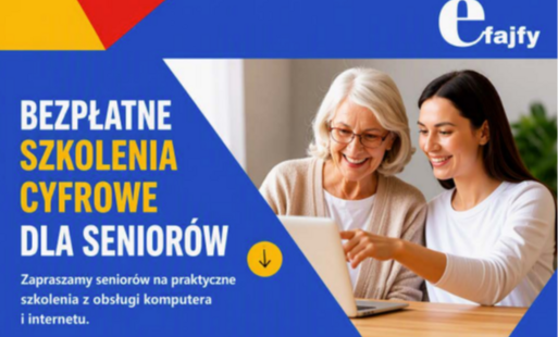 Zdjęcie do Bezpłatne szkolenia z kompetencji cyfrowych dla senior&oacute;w 60+ w ramach og&oacute;lnopolskiego projektu &bdquo;eFajfy&rdquo;