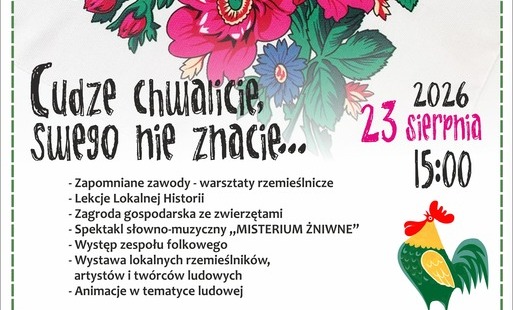 Zdjęcie do Cudze chwalicie, swego nie znacie... &ndash; spotkanie z lokalną tradycją