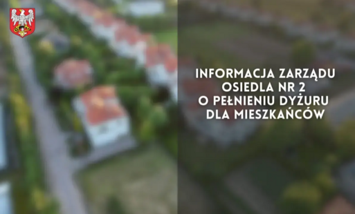 Zdjęcie do Informacja Zarządu Osiedla Nr 2 o pełnieniu dyżuru dla mieszkańc&oacute;w