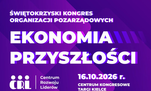 Zdjęcie do Świętokrzyski Kongres Organizacji Pozarządowych &ndash; Ekonomia Przyszłości 2026