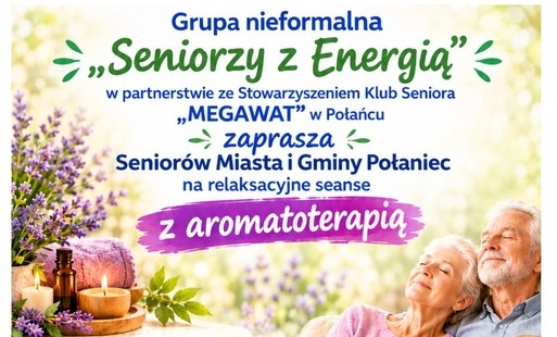 Zdjęcie do Klub Seniora "Megawat" zaprasza relaksacyjne seanse z aromaterapią