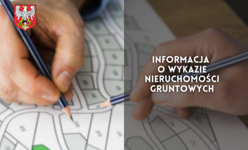 Zdjęcie do Informacja o wykazie nieruchomości gruntowych