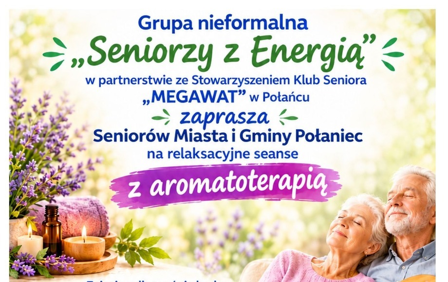 Seanse relaksacyjne z aromaterapią dla seniorów w Połańcu
