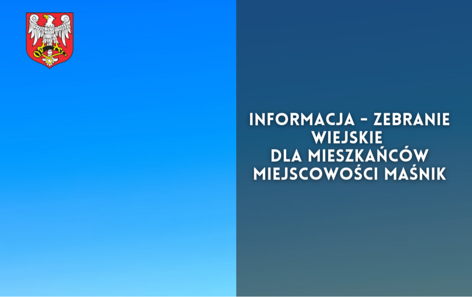 Zebranie wiejskie dla mieszkańców miejscowości Maśnik